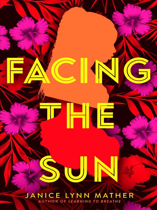 Title details for Facing the Sun by Janice Lynn Mather - Wait list